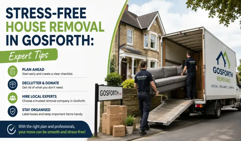 Stress-Free House Removal in Gosforth: Expert Tips